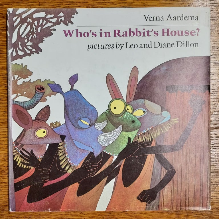 Item #65211 Who's in Rabbit's House: A Masai Tale. Verna Aardema, Leo and Diane Dillon, Leo, Diane Dillon, Retold by.