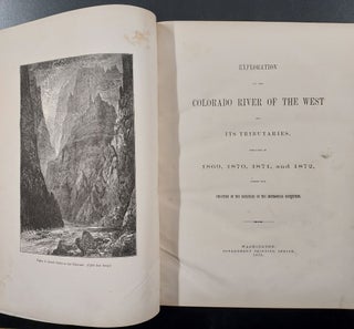 Item #65212 Exploration of the Colorado River of the West and Its Tributaries. Explored in 1869,...