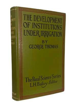 Item #65231 The Development of Institutions Under Irrigation: With Special Reference to Early...