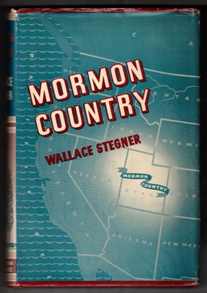 Item #65245 Mormon Country. Wallace Stegner