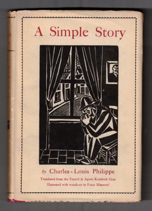 Item #65283 A Simple Story. Charles-Louis Philippe, Frans Masereel