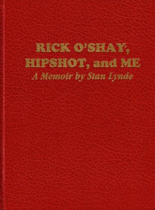 Item #65360 Rick O'Shay, Hipshot, and Me: A Memoir by Stan Lynde. Cartoons, Stan Lynde, Charlton...
