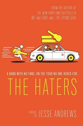Item #65383 The Haters. Jesse Andrews