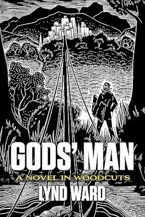 Item #65581 God's Man: A Novel in Woodcuts. Lynd Ward
