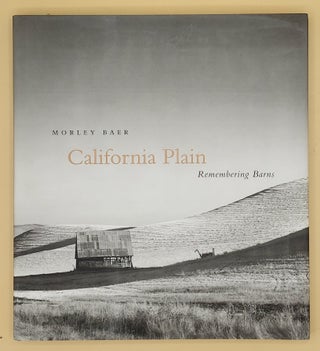 Item #65593 California Plain: Remembering Barns. Morley Baer