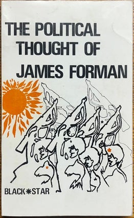 Item #65628 The Political Thought of James Forman. James Forman