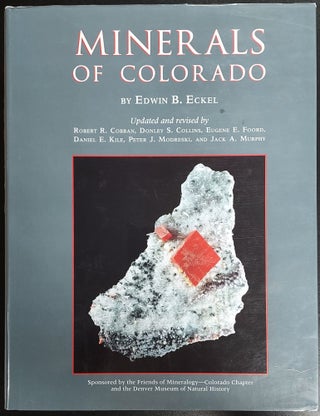 Item #65653 Minerals of Colorado. Edwin B. Eckel