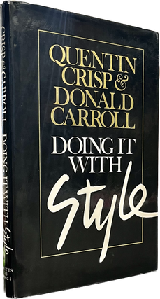 Item #65654 Doing It With Style. Quentin Crisp, Donald Carroll