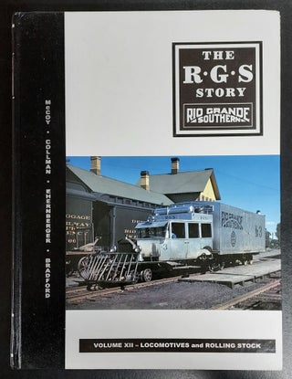 Item #65668 The R. G. S. Story. Rio Grande Southern. Volume XII. Locomotives and Rolling Stock....