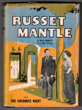 Item #65818 Russet Mantle and The Cherokee Night: Two Plays. Lynn Riggs