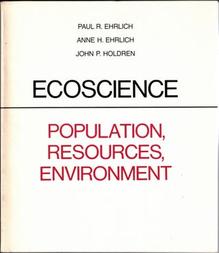 Item #65826 Ecoscience: Population, Resources, Environment. Environmental Science, Paul R....
