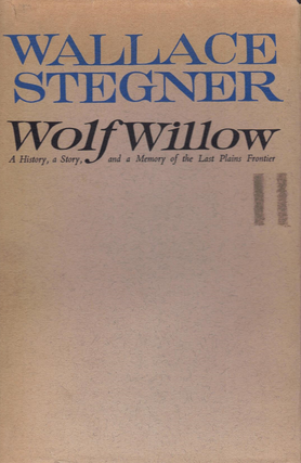 Item #65828 Wolf Willow. Wallace Stegner