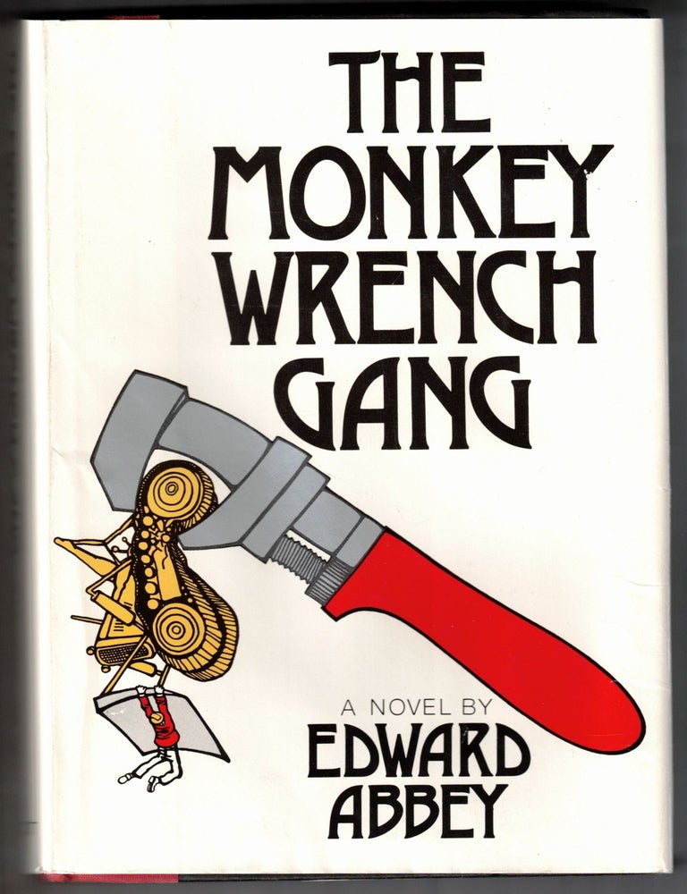 Item #65940 The Monkey Wrench Gang. Edward Abbey.