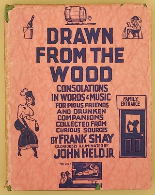 Item #65955 Drawn from the Wood: Consolations in Words & Music for Pious Friends and Drunken...