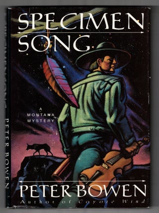 Item #65975 Specimen Song: A Gabriel Du Pre Mystery. Peter Bowen