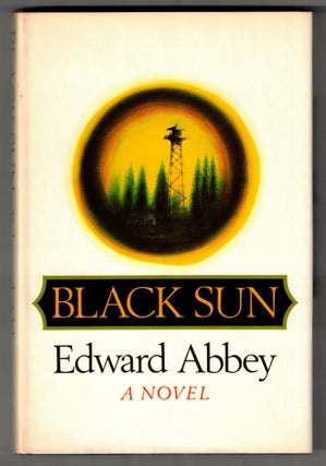 Item #65993 Black Sun. Edward Abbey