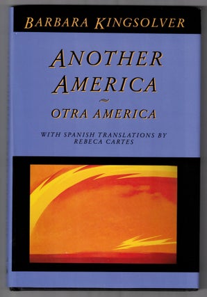Item #66005 Another America / Otra America. Barbara Kingsolver