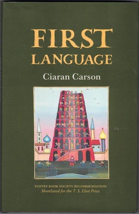 Item #66013 First Language. Ciaran Carson