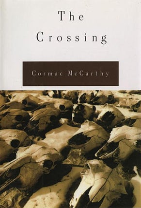 Item #66046 The Crossing. Cormac McCarthy