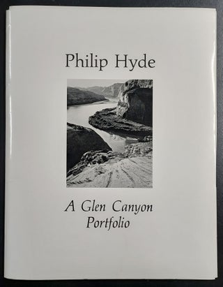 Item #66087 Philip Hyde: A Glen Canyon Portfolio (with There Was a River by Bruce Berger). Philip...