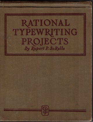 Item #66118 Rational Typewriting Projects. Gregg Typing, Rupert P. SoRelle
