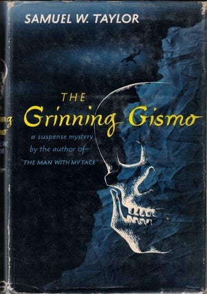 Item #66123 The Grinning Gismo. Samuel W. Taylor