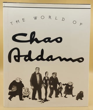 Item #66125 The World of Charles [Chas] Addams. Charles Addams, Wilfrid Sheed