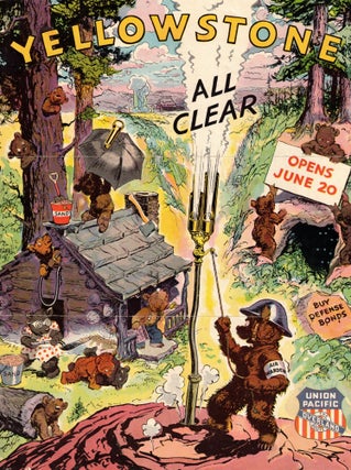 Item #66144 Yellowstone "All Clear." Opens June 20. Union Pacific. The Overland Route. Union...