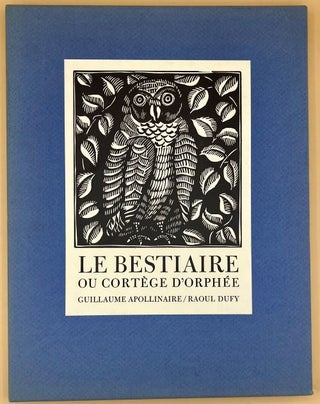 Item #66160 Le Bestiaire Ou Cortege D'Orphee. Guillaume Apollinaire
