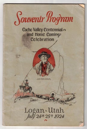 Item #66190 Souvenir Program Cache Valley Centennial and Home Coming Celebration. Logan, Utah....