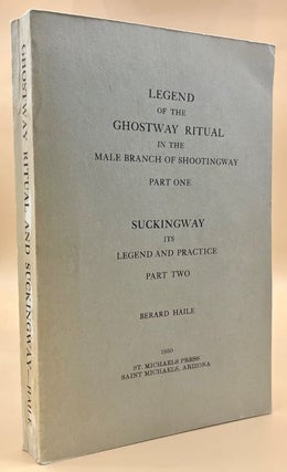 Item #66200 Legend of the Ghostway Ritual in the Male Branch of Shootingway; Suckingway: Its...