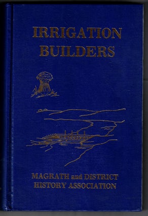 Item #66209 Irrigation Builders. Canada, Magrath, District History Association, Utah, Mormons,...