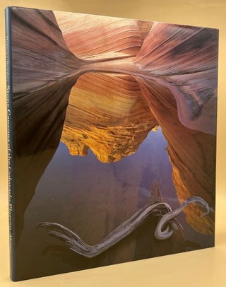 Item #66232 Stone Canyons of the Colorado Plateau. Charles Bowden, Jack Dykinga, Robert Redford,...