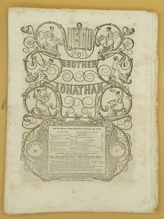Brother Jonathan. For the Week Ending Saturday, February 18, 1843. With the first few chapters of "Martin Chuzzlewit."