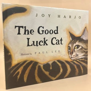 Item #66243 The Good Luck Cat. Joy Harjo, Paul Lee