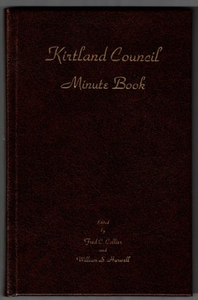 Item #66245 Kirtland Council Minute Book. Fred C. Collier, William S. Harwell