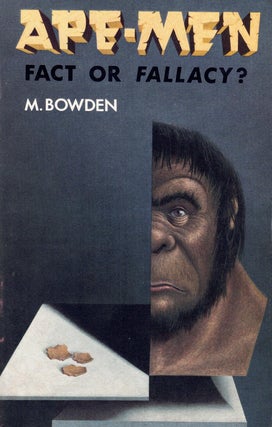 Item #66262 Ape-Men Fact or Fallacy? M. Bowden