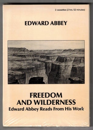 Item #66263 Freedom and Wilderness: Edward Abbey Reads From His Work. Sound Recording, Edward Abbey