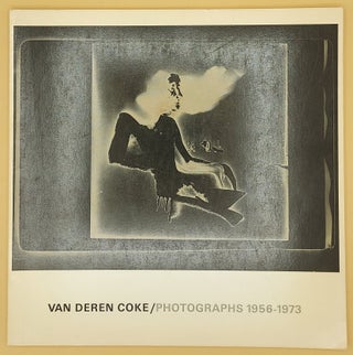 Item #66271 Van Deren Coke: Photographs 1956-1973. Avant-Garde Photography, Frank Van Deren Coke