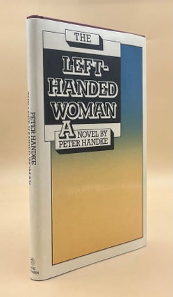 Item #66278 The Left-Handed Woman. Peter Handke