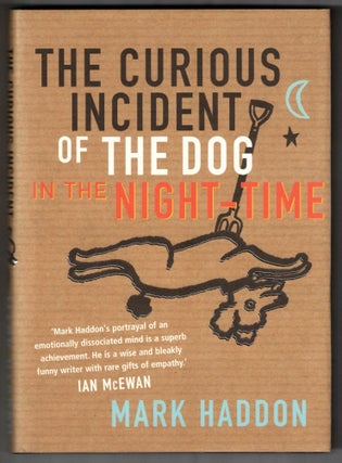 Item #66300 The Curious Incident of the Dog in the Night-time. Mark Haddon