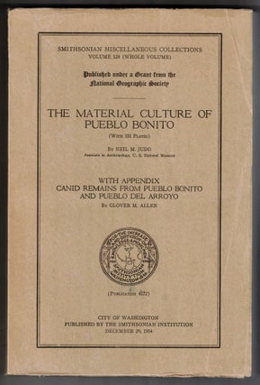 Item #66311 The Material Culture of Pueblo Bonito. With Appendix. Canid Remains from Pueblo...