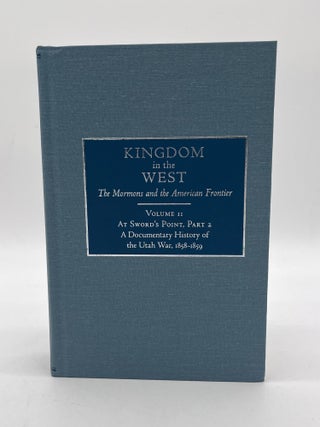Item #66348 Kingdom in the West, Volume 10 - At Sword's Point, Part I: A Documentary History of...