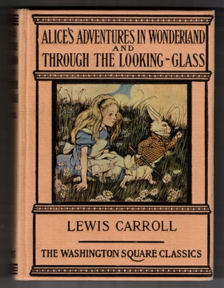 Item #66356 Alice's Adventures in Wonderland and Through the Looking Glass (The Washington Square...