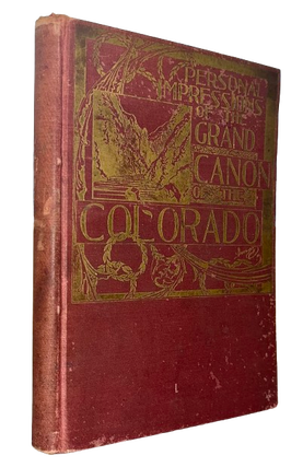 Item #66362 Personal Impressions of the Grand Cañon [Canyon] of the Colorado River Near...