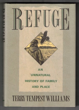 Item #66420 Refuge: An Unnatural History of Family and Place (with a warm personal inscription...