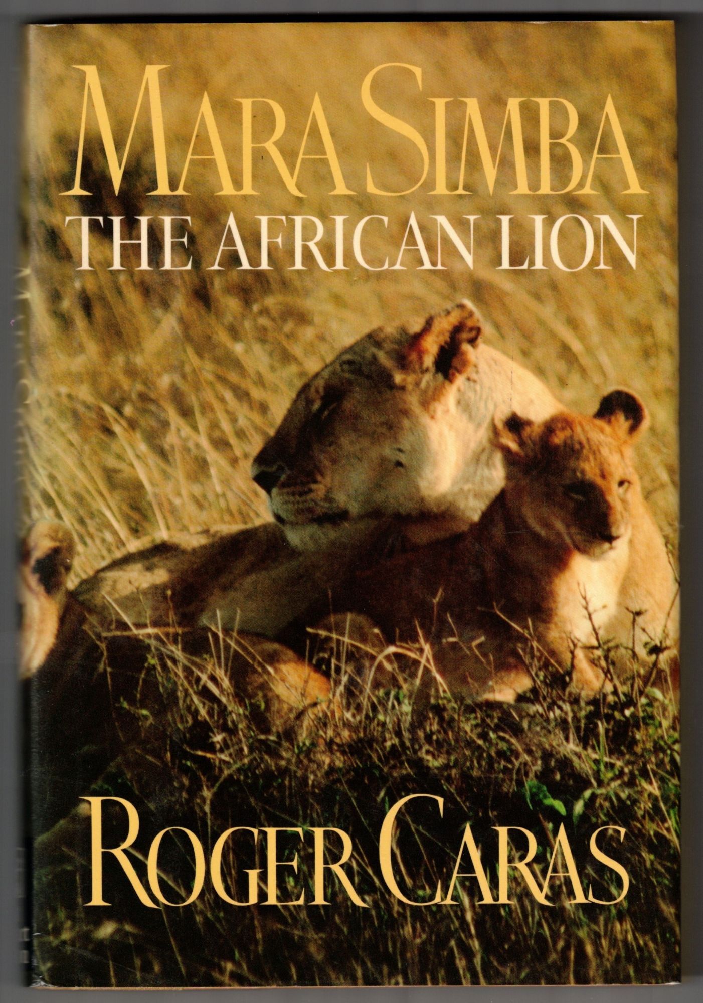 Mara Simba: The African Lion | Roger Caras | First edition