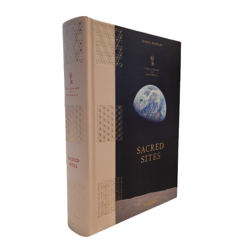 The Library of Esoterica: Sacred Sites | Jessica Hundley | First