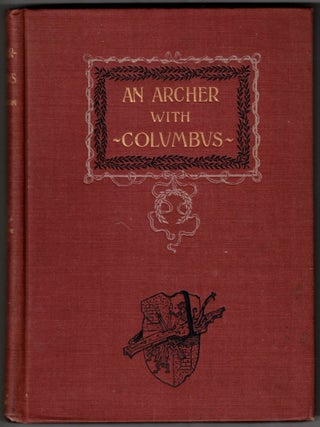Item #67400 An Archer with Columbus. Charles E. Brimblecom