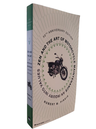 Item #67443 Zen and the Art of Motorcycle Maintenance: An Inquiry into Values. Robert M. Pirsig